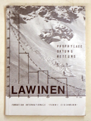 Lawinen. Prophylaxe - Ortung - Rettung.