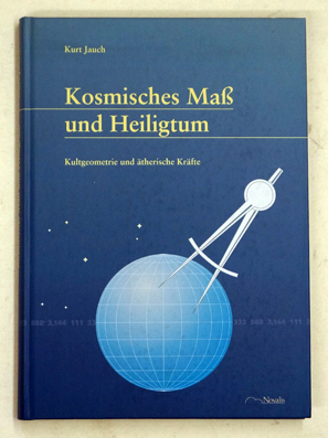 Kosmisches Mass und Heiligtum. 