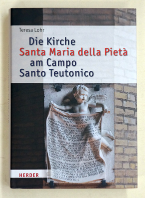 Die Kirche Santa Maria della Pietà am Campo Santo Teutonico.