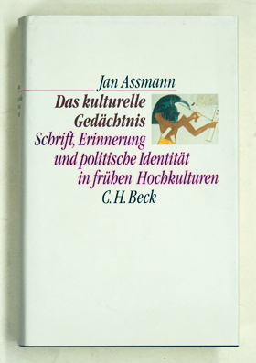Das kulturelle Gedächtnis.