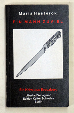 Ein Mann zuviel: Ein Krimi aus Kreuzberg 