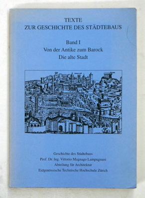 Texte zur Geschichte des Städtebaus Bde. I ( von 4 Bde.)