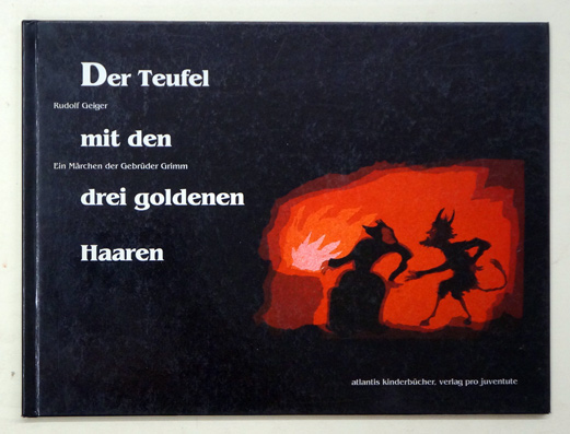 Der Teufel mit den drei goldenen Haaren.