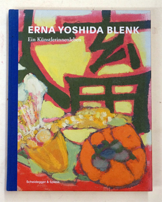 Erna Yoshida Blenk - Ein Künstlerinnenleben