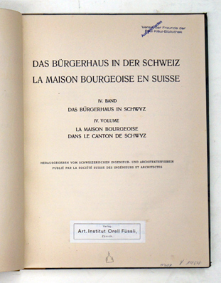 Das Bürgerhaus in der Schweiz - La maison bourgeoise en Suisse.