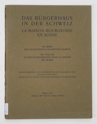 Das Bürgerhaus in der Schweiz - La maison bourgeoise en Suisse