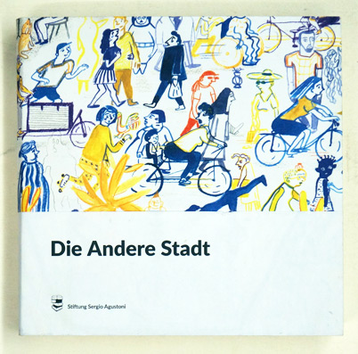 Die andere Stadt.