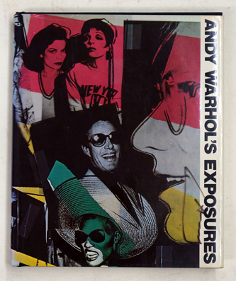 Andy Warhol’s Exposures