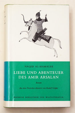 Liebe und Abenteuer des Amir Arsalan.