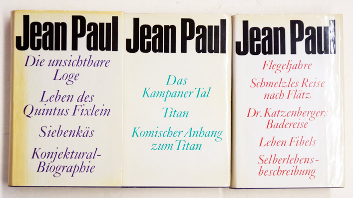Jean Paul: Ausgewählte Werke in drei Bänden.Verlag: Bertelsmann, Gütersloh,, 1969 