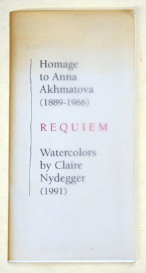 Requiem : homage to Anna Akhmatova (1889-1966)