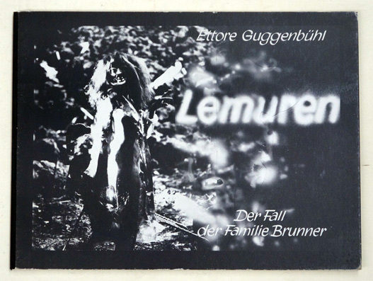Lemuren. Der Fall der Familie Brunner.