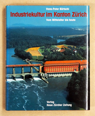 Industriekultur im Kanton Zürich