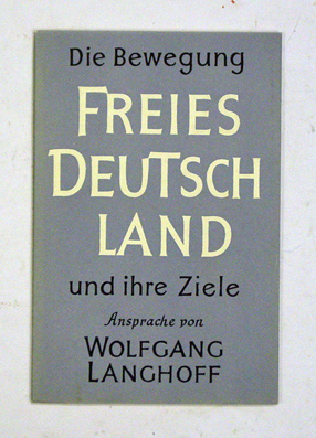 Die Bewegung «Freies Deutschland» und ihre Ziele