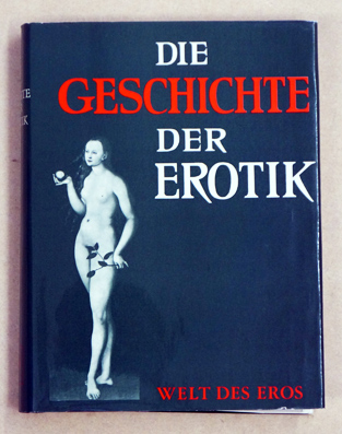 Die Geschichte der Erotik