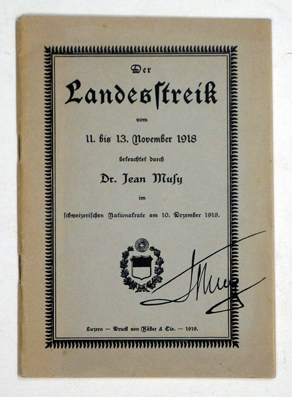 Der Landesstreik vom 11. bis 13. November 1918 beleuchtet durch J. M. im schweiz. Nationalrat am 10. Dezember 1918