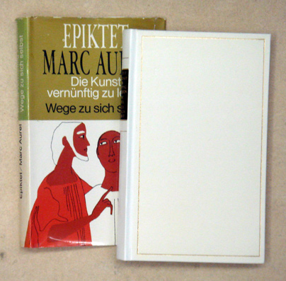 Die Kunst, vernünftig zu leben. [Und:] Wege zu sich selbst