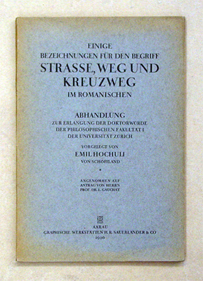 Einige Bezeichnungen für den Begriff Strasse, Weg und Kreuzweg im Romanischen