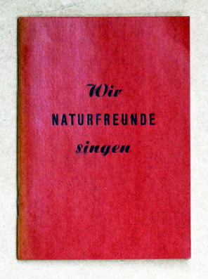 Wir Naturfreunde singen