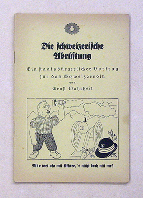 Die schweizerische Abrüstung