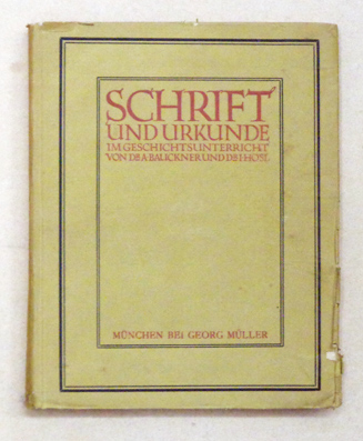 Schrift und Urkunde im Geschichtsunterricht