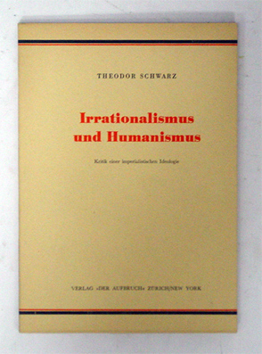 Irrationalismus und Humanismus