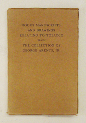 Books Manuscripts and Drawings relating to Tobacco from the Collection of G.A.Jr