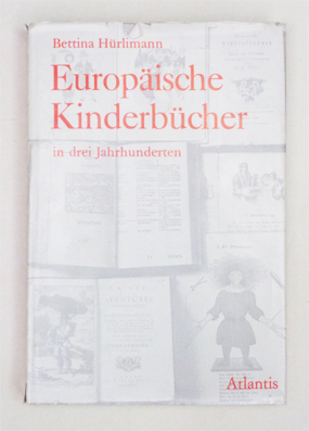 Europäische Kinderbücher in drei Jahrhunderten