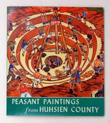 Peasant Paintings from Huhsien County