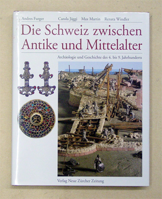 Die Schweiz zwischen Antike und Mittelalter