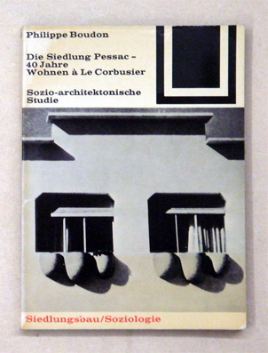 Die Siedlung Pessac – 40 Jahre Wohnen à Le Corbusier