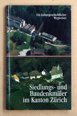 Siedlungs- und Baudenkmäler im Kanton Zürich