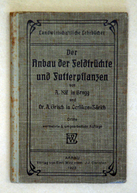 Der Anbau der Feldfrüchte und Futterpflanzen