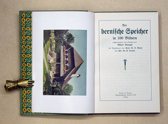 Der bernische Speicher in 100 Bildern aufgenommen und erläutert von Albert Stumpf mit Begleitwort von Prof. Dr. A. Weese und Pfr. Dr. E. Friedli