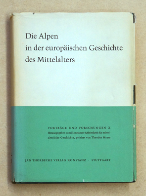 Die Alpen in der europäischen Geschichte des Mittelalters