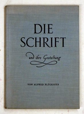 Die Schrift und ihre Gestaltung