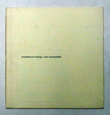 Handbüchlein für Lehrlinge – ernst und humoristisch