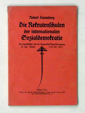 Die Rekrutenschulen der internationalen Sozialdemokratie