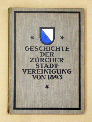 Geschichte der Zürcher Stadtvereinigung von 1893