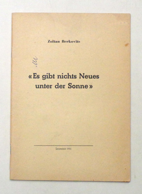 «Es gibt nichts Neues unter der Sonne»