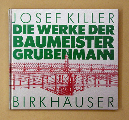 Die Werke der Baumeister Grubenmann