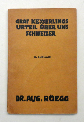 Graf Keyserlings Urteil über uns Schweizer