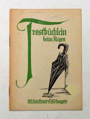 Trostbüchlein beim Regen