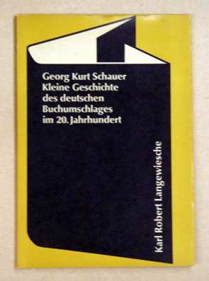 Kleine Geschichte des deutschen Buchumschlages im 20. Jahrhundert