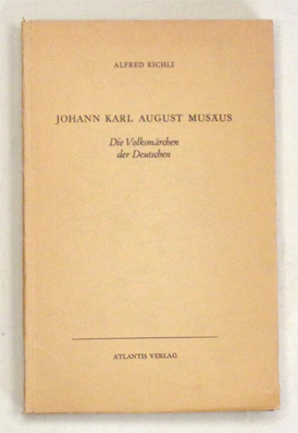 Johann Karl August Musäus - Die Volksmärchen der Deutschen