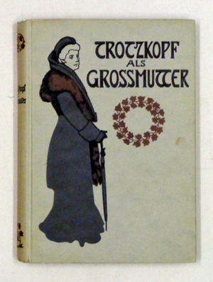 Trotzkopf als Grossmutter