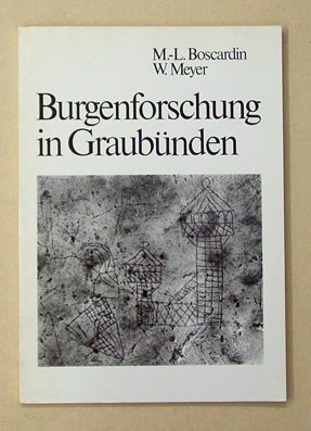 Burgenforschung in Graubünden