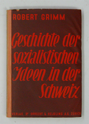 Geschichte der sozialistischen Ideen in der Schweiz