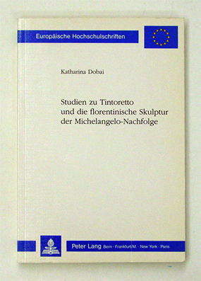 Studien zu Tintoretto und die florentinische Skulptur der Michelangelo-Nachfolge
