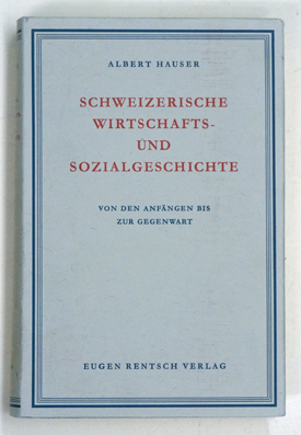 Schweizerische Wirtschafts- und Sozialgeschichte
